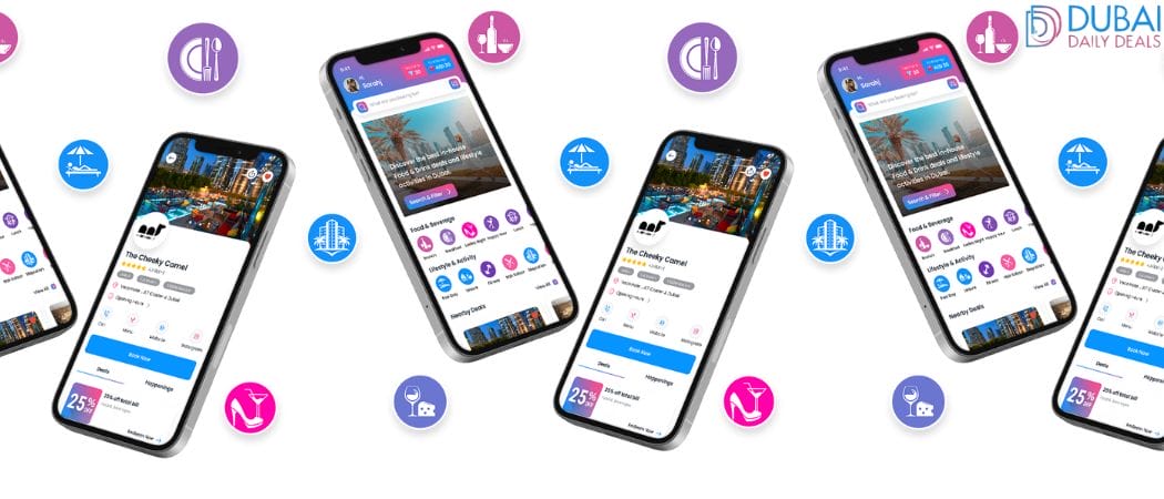 Find The Latest Activities, Biggest Discounts & More With Dubai's Newest App - Dubai Daily Deals